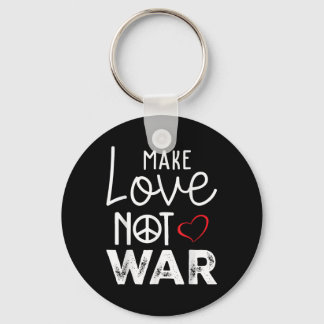 Maak liefde geen oorlog Vrede Vrede Steun Vrede Sleutelhanger