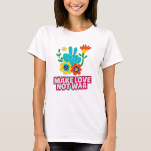 Maak liefde niet oorlog t-shirt