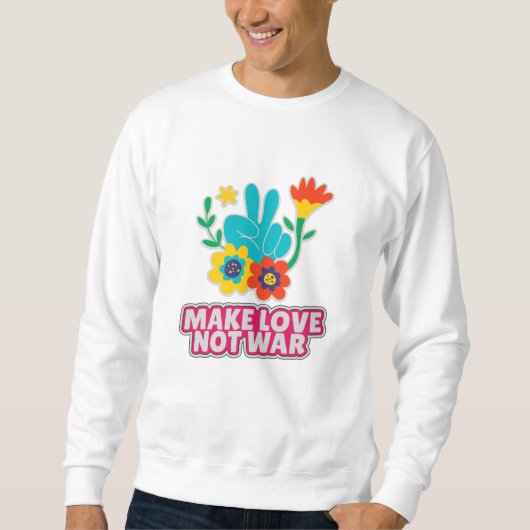 Maak liefde niet oorlog trui (Voorkant)