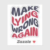 Maak liegen weer fout grappig patriottisch politie sticker (Vel)