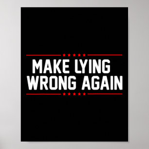 Maak liegen weer verkeerd anti Trump voor mannen e Poster