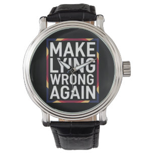 Maak liegen weer verkeerd Geschenk Weersta Anti-Tr Horloge