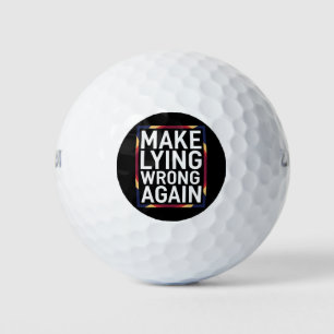 Maak liegen weer verkeerd Gift Weersta Anti-Trump Golfballen