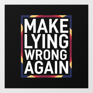 Maak liegen weer verkeerd Gift Weersta Anti-Trump Raamsticker