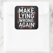 Maak liegen weer verkeerd Gift Weersta Anti-Trump Vierkante Sticker (Tas)