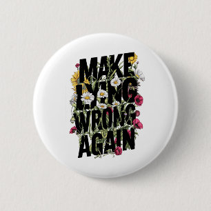 Maak liegen weer verkeerd Wilde bloemen verzetten Ronde Button 5,7 Cm
