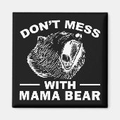 Maak Mama Beer niet Boos Moedersdag Moeder Cool Magneet (Voorkant)