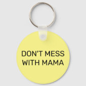 Maak Mama Niet Boos:  Sleutelhanger (Achterkant)