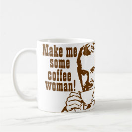 Maak me een koffie, Vrouw! Koffiemok
