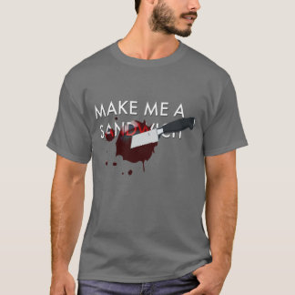 Maak me een Sandwich T-shirt