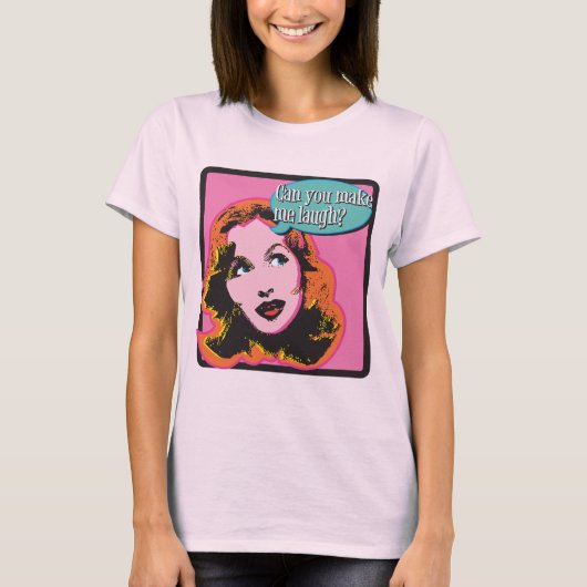 Maak me Laugh T-shirt (Voorkant)