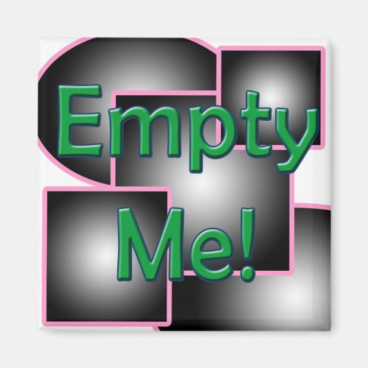 Maak me leeg! magneet (Voorkant)