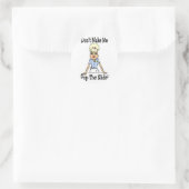 Maak me niet aan ronde sticker (Tas)