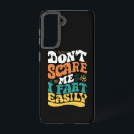 Maak Me Niet Bang Ik Laat Eenvoudig Een Scheet Fun Samsung Galaxy Hoesje<br><div class="desc">Maak Me Niet Bang Ik Laat Eenvoudig Een Scheet Funny Quote</div>