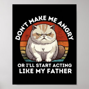 Maak me niet boos, anders gedraag ik me als mijn v poster