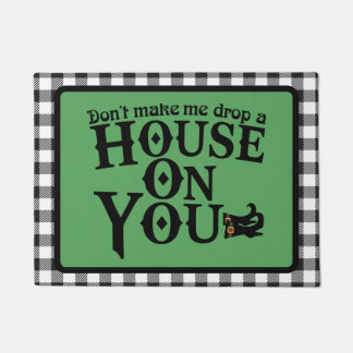 Maak Me Niet Boos of Ik Laat een Huis op Je Vallen Deurmat