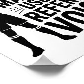 Maak Me Niet Gebruik Van Mijn Scheidsrechter Stem, Poster (Hoek)