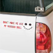 Maak me niet gek op Voodoo Doll. Bumpersticker (Op Truck)