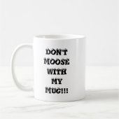 MAAK ME NIET IN DE WEG. KOFFIEMOK (Links)