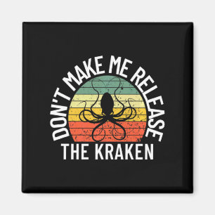 Maak Me Niet Los De Kraken Zee Monster Octop  Magneet