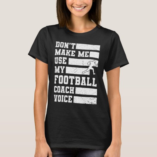 Maak me niet mijn Football gebruiken de Spelen van T-shirt (Voorkant)