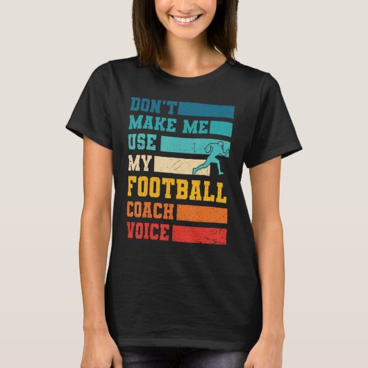 Maak me niet mijn Football gebruiken de Spelen van T-shirt (Voorkant)