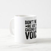 Maak me niet mijn stem van de Gastheer van het Cas Koffiemok (Voorkant links)