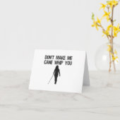 Maak me niet Rietje zweep je Grappig Sarcasme Spre Kaart (Gele Bloem)