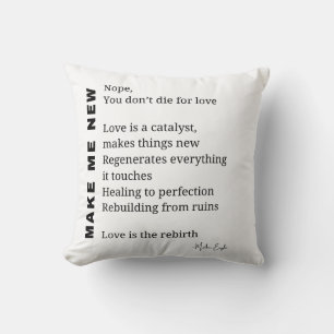 Maak me nieuw Liefde Aanmoediging gedicht poëzie Kussen