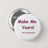Maak me ! ronde button 5,7 cm (Voorkant /achterkant)