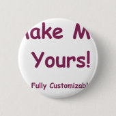 Maak me ! ronde button 5,7 cm (Voorkant)