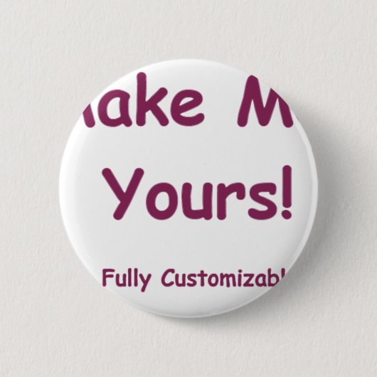 Maak me ! ronde button 5,7 cm (Voorkant)