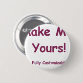 Maak me ! ronde button 5,7 cm (Voorkant /achterkant)