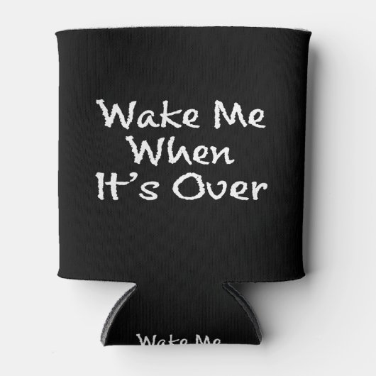 MAAK ME WAKKER ALS HET TE GRAPPIG QUARANTAINE GEZE BLIKJESKOELER (Voorkant)