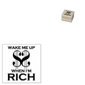 Maak me wakker als ik rijk ben rubberstempel (Gestempeld)
