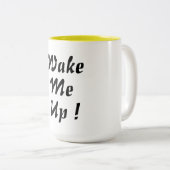 maak me wakker van het ontwerp van de mok van koff (Voorkant rechts)