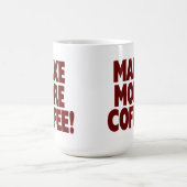 MAAK MEER KOFFIE! (Grote Mok) Koffiemok (Center)
