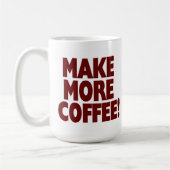 MAAK MEER KOFFIE! (Grote Mok) Koffiemok (Links)