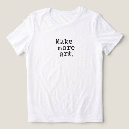 Maak Meer Kunst Tri-Blend Shirt (Design voorkant)