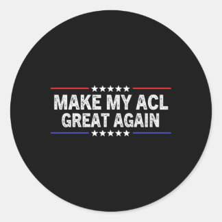 Maak mijn ACL opnieuw groot ACL Therapie letsel he Ronde Sticker