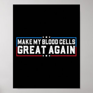 Maak Mijn Bloedcellen Weer Groot Leukemie Kanker B Poster