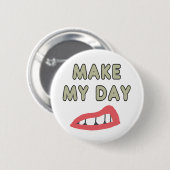 Maak Mijn Dag Ronde Button 5,7 Cm (Voorkant /achterkant)