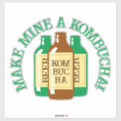 Maak mijn een Kombucha Tea Drinker Quote Sticker (Vel)