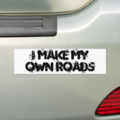 Maak Mijn Eigen Wegen Bumpersticker (Op auto)