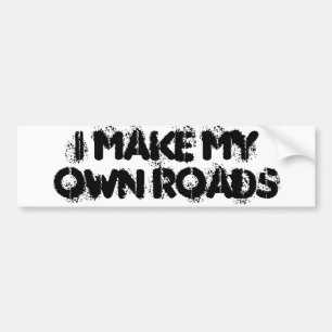 Maak Mijn Eigen Wegen Bumpersticker