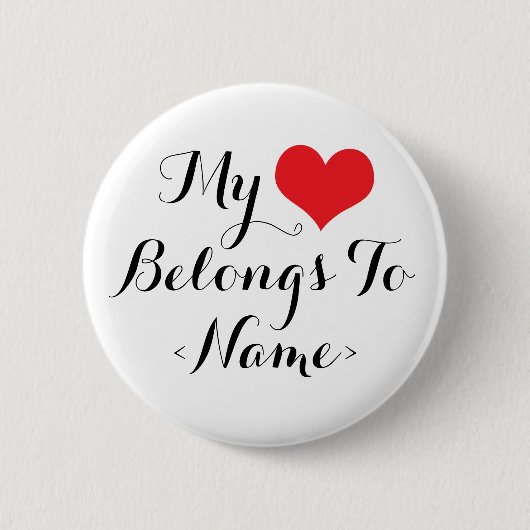 Maak Mijn Hart Eigen<Name> Ronde Button 5,7 Cm (Voorkant)