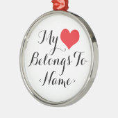 Maak Mijn Hart Van Jou <Name> Metalen Ornament (Links)