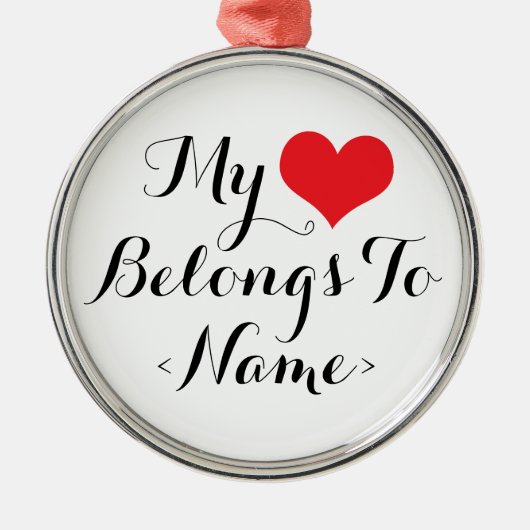 Maak Mijn Hart Van Jou <Name> Metalen Ornament (Voorkant)
