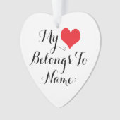 Maak Mijn Hart Van Jou <Name> Ornament (voorkant)