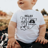 Maak mijn moeder gerust... een verpleegster. romper